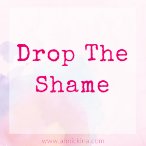 drop the shame